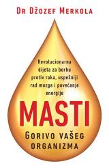 Masti – Gorivo vašeg organizma